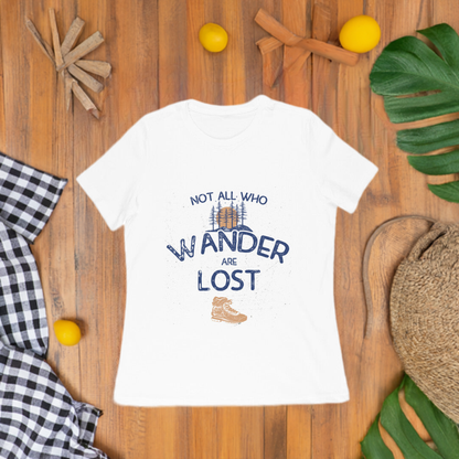 Not all who Wander are Lost Women's White Half Sleeve T Shirt - PahadiMerch