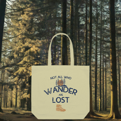 Not all who Wander are Lost Tote Bag - PahadiMerch